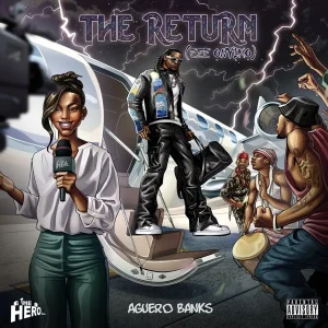 Aguero Banks – THE RETURN (Eze Onyịkọ) Album