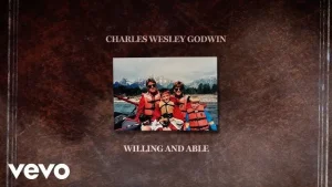 Charles Wesley - Godwin Willing And Able