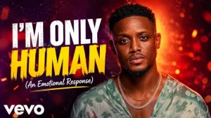Chike – I'm Only Human | An Emotional Apology (Frank Edoho & Sandra)