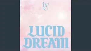 IVE – LUCID DREAM
