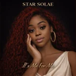 Star Solace – It’s Me For Me