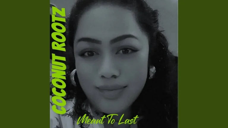 Coconut Rootz - Meant To Last