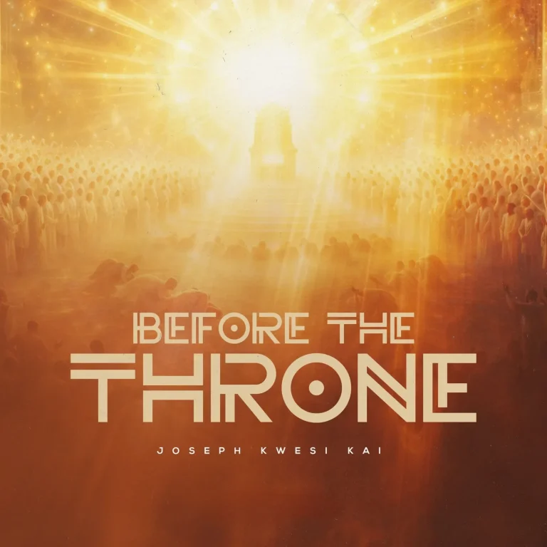 Joseph Kwesi Kao – Before The Throne