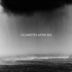 Cigarettes After Sex – Cry