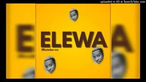 Mkataba Mc - Elewa