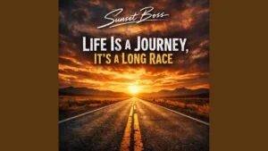 Life is a Journey it's a Long Race